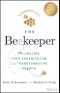 The Beekeeper. Pollinating Your Organization for Transformative Growth. Edition No. 1 - Product Thumbnail Image