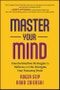 Master Your Mind. Counterintuitive Strategies to Refocus and Re-Energize Your Runaway Brain. Edition No. 1 - Product Thumbnail Image