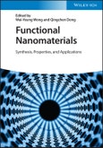 Functional Nanomaterials. Synthesis, Properties, and Applications. Edition No. 1- Product Image