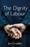 The Dignity of Labour. Edition No. 1 - Product Thumbnail Image