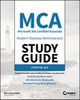 MCA Modern Desktop Administrator Study Guide. Exam MD-100. Edition No. 1- Product Image