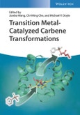 Transition Metal-Catalyzed Carbene Transformations. Edition No. 1- Product Image