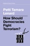 How Should Democracies Fight Terrorism?. Edition No. 1. Political Theory Today - Product Thumbnail Image