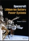 Spacecraft Lithium-Ion Battery Power Systems. Edition No. 1. IEEE Press - Product Thumbnail Image