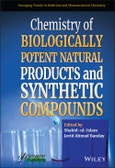Chemistry of Biologically Potent Natural Products and Synthetic Compounds. Edition No. 1. Emerging Trends in Medicinal and Pharmaceutical Chemistry- Product Image