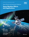 Space Physics and Aeronomy, Space Weather Effects and Applications. Volume 5. Geophysical Monograph Series- Product Image