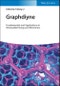 Graphdiyne. Fundamentals and Applications in Renewable Energy and Electronics. Edition No. 1 - Product Thumbnail Image
