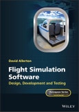 Flight Simulation Software. Design, Development and Testing. Edition No. 1. Aerospace Series- Product Image
