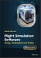 Flight Simulation Software. Design, Development and Testing. Edition No. 1. Aerospace Series - Product Image
