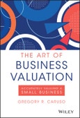 The Art of Business Valuation. Accurately Valuing a Small Business. Edition No. 1- Product Image