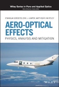 Aero-Optical Effects. Physics, Analysis and Mitigation. Edition No. 1. Wiley Series in Pure and Applied Optics- Product Image