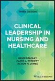 Clinical Leadership in Nursing and Healthcare. Edition No. 3- Product Image