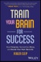 Train Your Brain For Success. Read Smarter, Remember More, and Break Your Own Records. Edition No. 1 - Product Thumbnail Image