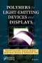 Polymers for Light-emitting Devices and Displays. Edition No. 1 - Product Thumbnail Image