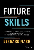Future Skills. The 20 Skills and Competencies Everyone Needs to Succeed in a Digital World. Edition No. 1- Product Image