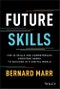 Future Skills. The 20 Skills and Competencies Everyone Needs to Succeed in a Digital World. Edition No. 1 - Product Thumbnail Image
