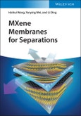 MXene Membranes for Separations. Edition No. 1- Product Image