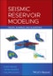 Seismic Reservoir Modeling. Theory, Examples, and Algorithms. Edition No. 1 - Product Thumbnail Image