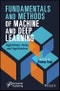Fundamentals and Methods of Machine and Deep Learning. Algorithms, Tools, and Applications. Edition No. 1 - Product Thumbnail Image