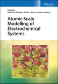 Atomic-Scale Modelling of Electrochemical Systems. Edition No. 1- Product Image