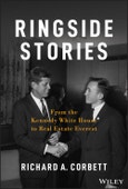 Ringside Stories. From the Kennedy White House to Real Estate Everest. Edition No. 1- Product Image