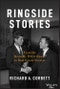 Ringside Stories. From the Kennedy White House to Real Estate Everest. Edition No. 1 - Product Thumbnail Image