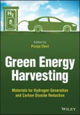 Green Energy Harvesting. Materials for Hydrogen Generation and Carbon Dioxide Reduction. Edition No. 1- Product Image