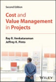 Cost and Value Management in Projects. Edition No. 2- Product Image