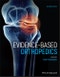 Evidence-Based Orthopedics. Edition No. 2. Evidence-Based Medicine - Product Thumbnail Image