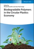 Biodegradable Polymers in the Circular Plastics Economy. Edition No. 1- Product Image
