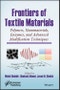 Frontiers of Textile Materials. Polymers, Nanomaterials, Enzymes, and Advanced Modification Techniques. Edition No. 1 - Product Image