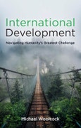 International Development. Navigating Humanity's Greatest Challenge. Edition No. 1- Product Image