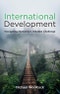 International Development. Navigating Humanity's Greatest Challenge. Edition No. 1 - Product Thumbnail Image