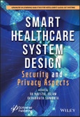 Smart Healthcare System Design. Security and Privacy Aspects. Edition No. 1. Advances in Learning Analytics for Intelligent Cloud-IoT Systems- Product Image
