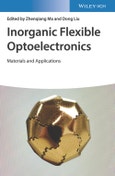 Inorganic Flexible Optoelectronics. Materials and Applications. Edition No. 1- Product Image