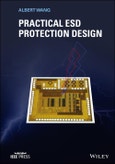 Practical ESD Protection Design. Edition No. 1- Product Image