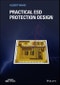 Practical ESD Protection Design. Edition No. 1 - Product Thumbnail Image