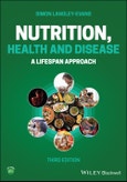 Nutrition, Health and Disease. A Lifespan Approach. Edition No. 3- Product Image