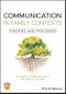 Communication in Family Contexts. Theories and Processes. Edition No. 1 - Product Thumbnail Image