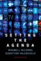 Setting the Agenda. Mass Media and Public Opinion. Edition No. 3 - Product Thumbnail Image