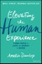 Elevating the Human Experience. Three Paths to Love and Worth at Work. Edition No. 1 - Product Image
