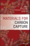 Materials for Carbon Capture. Edition No. 1 - Product Thumbnail Image