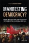 Manifesting Democracy?. Urban Protests and the Politics of Representation in Brazil Post 2013. Edition No. 1. Antipode Book Series - Product Thumbnail Image
