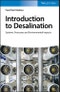 Introduction to Desalination. Systems, Processes and Environmental Impacts. Edition No. 1 - Product Thumbnail Image