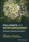 Pollutants and Water Management. Resources, Strategies and Scarcity. Edition No. 1 - Product Thumbnail Image