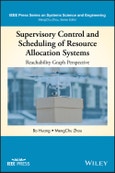 Supervisory Control and Scheduling of Resource Allocation Systems. Reachability Graph Perspective. Edition No. 1. IEEE Press Series on Systems Science and Engineering- Product Image