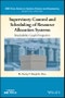 Supervisory Control and Scheduling of Resource Allocation Systems. Reachability Graph Perspective. Edition No. 1. IEEE Press Series on Systems Science and Engineering - Product Thumbnail Image