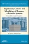 Supervisory Control and Scheduling of Resource Allocation Systems. Reachability Graph Perspective. Edition No. 1. IEEE Press Series on Systems Science and Engineering - Product Thumbnail Image