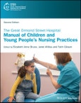 The Great Ormond Street Hospital Manual of Children and Young People's Nursing Practices. Edition No. 2- Product Image