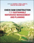 Check Dam Construction for Sustainable Watershed Management and Planning. Edition No. 1- Product Image